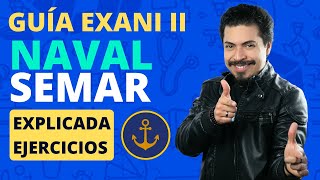 Guía EXANI II NAVAL 2024 Te explico todo los temas que vienen en la UNINAV con ejercicios resueltos [upl. by August]