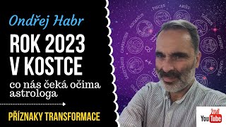 Ondřej Habr ROK 2023 V KOSTCE  co nás čeká očima astrologa [upl. by Wilhelmine]