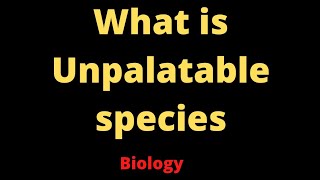 unpalatable species meaning shorts science biology [upl. by Evilo]