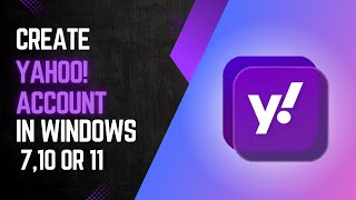 How to Easily Set Up a Yahoo Account on Your PC Windows 7 10 11  Virtual Comrade [upl. by Okiram]