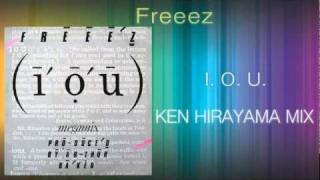 Freeez  I O U KEN HIRAYAMA MIX [upl. by Kathlin455]