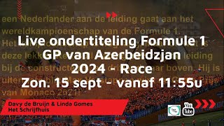 Live ondertiteling  Formule 1 GP van Azerbeidzjan 2024  Race 159 [upl. by Aihcela]