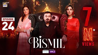 Bismil Episode 24  Digitally Presented by Sensodyne amp Vince Care  7 Nov 2024 Eng SubARY Digital [upl. by Eiddam]