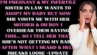 Im pregnant amp my infertile sister in law wants to adopt my baby but now she visits me with her [upl. by Anayra]