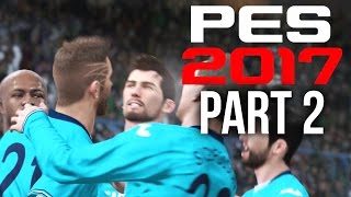 PES 2017 BECOME A LEGEND CAREER Gameplay Walkthrough Part 2  I GOT DROPPED PES2017 [upl. by Argent]