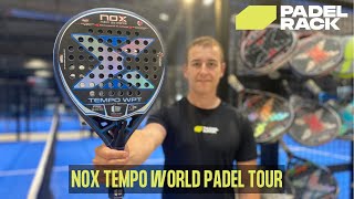 NOX TEMPO  WORLD PADEL TOUR  Padel Bat [upl. by Nallac]