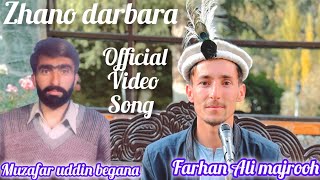 Chitrali Song New Version 2024  ZHANO DARBARA  Poet Muzafar uddin begana  Farhan Ali majrooh [upl. by Garrard]