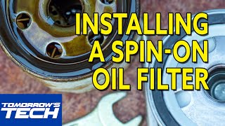 Installing A SpinOn Oil Filter [upl. by Brande]