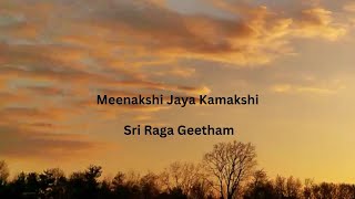 Geetham  Meenakshi Jaya KamakshiSree Ragam Geetham Series [upl. by Alaric]