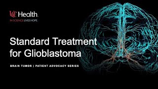 Standard treatment for Glioblastoma at UC Health [upl. by Kafka]