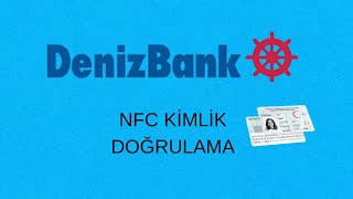 Denizbank Nfc Kimlik Doğrulama  Denizbank Kimlik Taratma [upl. by Sulamith874]