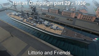 Italy 1936  Part 29  Littorio and Friends  Ultimate Admiral Dreadnoughts DIP Mod [upl. by Demetra]