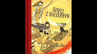 DZIECI Z BULLERBYN Audiobook cz 2  Trudno jest wytrzymac z bracmi [upl. by Ahseihs]