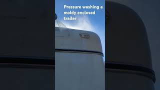 Pressure washing an enclosed trailer a bit moldy grimy detailing autodetailing [upl. by Ardnwahs]