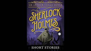 Wisteria Lodge 1908 by Sir Arthur Conan Doyle Sherlock Holmes Short Story 38 [upl. by Orhtej]