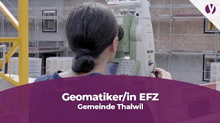 Lehre als Geomatikerin EFZ bei der Gemeinde Thalwil [upl. by Ineslta]