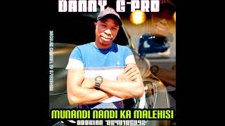 DANNY GPRO  MUNANDI NANDI KA MALEHISI ZITO MUIANGA 2024 [upl. by Eleirbag]