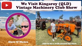 A visit to Kingaroy and Bunya QLD with Dave and Malou  Kingaroy amp District Vintage Machinery Show [upl. by Croydon]