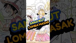 Sanji Ikut Lomba Masak anime reviewanime onepiece [upl. by Erna865]