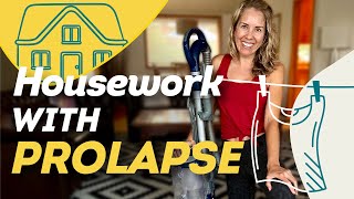 Vacuuming Hoovering Lifting and Household Chores with Prolapse or Pelvic Pain [upl. by Aynekat]