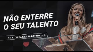 Viviane Martinello  Não Enterre seu Talento [upl. by Analeh]