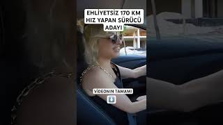 EHLİYETSİZ 170 KM HIZ YAPAN SÜRÜCÜ ADAYI [upl. by Cherida]