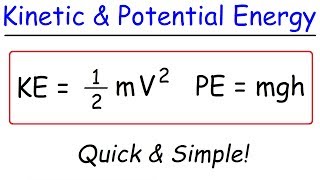 Kinetic Energy and Potential Energy [upl. by Auqenet536]