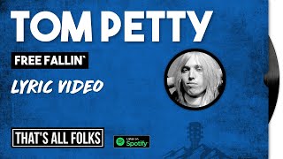 Tom Petty  Free Fallin  1989 LYRIC VIDEO [upl. by Campy]