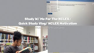 Study W Me For The NCLEX Quick Study Vlog NCLEX Motivation [upl. by Nwhas628]