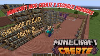 Minecraft Create y Storage Drawers 1192 a 1201 Parte 2 Generador de Oro [upl. by Season]