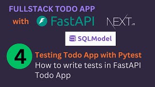 4 Writing Tests to test FastAPI Todo App  Fullstack Todo App Series FastAPI SQL Model Nextjs [upl. by Ycnaf]