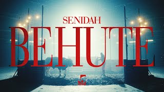 Senidah  Behute [upl. by Somerville]