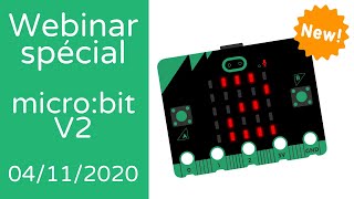 Webinaire microbit V2  4 novembre 2020 [upl. by Harberd404]