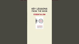 Key Lessons from the Book quotEssentialism The Disciplined Pursuit of Less [upl. by Gaven]