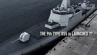 Chinas New Large Destroyer The 9th Type 055 is launched The new batch has three upgrade directions [upl. by Pals]