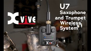 XVIVE introduces the U7 Saxophone and Trumpet Wireless System [upl. by Lebasi898]