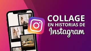 Cómo hacer un collage en las historias de Instagram [upl. by Ecnirp]