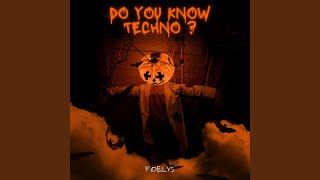 Do you know techno [upl. by Naols]