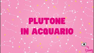 Plutone in Acquario by Ginny [upl. by Minsk308]