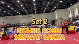 Syahir Rosdi vs Siriwat Sakha 2nd set [upl. by Bobbe651]