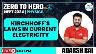 Kirchhoffs Laws in Current Electricity  NEET Physics  Zero to Hero  InfinityLearnNEET [upl. by Oicinoid]