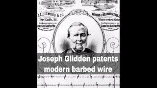 24th November 1873 Joseph Glidden awarded a patent for modern barbed wire [upl. by Dacie]