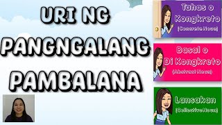 Uri ng Pangngalang Pambalana  Tahas  Basal  Lansakan  Pangngalan PambalanaTeacher Beth Class TV [upl. by Acirne]