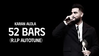 karan Aujla RIP Autotune 52 Bars Live Singing  Karan Aujla New Song  Karan Aujla [upl. by Karole]