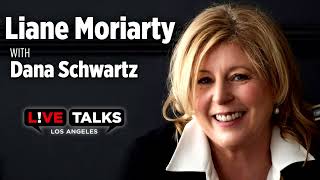 Liane Moriarty in conversation with Dana Schwartz at Live Talks Los Angeles [upl. by Eixid352]