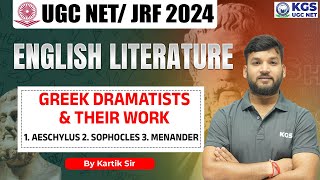 UGC NET English 2024  Greek Dramatists and their work  English Literature by Kartik Sir  KGS UGC [upl. by Acissey69]