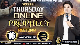 PROPHET BAJINDER SINGH MINISTRY 16 NOV THURSDAY LIVE MEETING [upl. by Adnuhser]