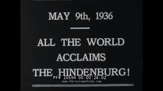 HISTORY OF THE DIRIGIBLE HINDENBURG LZ129 LAKEHURST NAVAL AIR STATION 20594 [upl. by Mast]