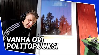 Vanha ovi polttopuuksi [upl. by Alket]