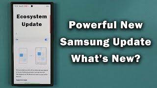 Powerful New Samsung Galaxy Phone Update Available Now  Whats New [upl. by Ahsoym568]